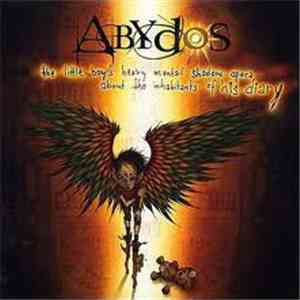 Abydos - The Little Boy's Heavy Mental Shadow Opera About The Inhabitants O ...