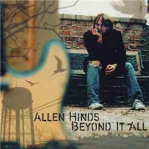 Allen Hinds - Beyond It All