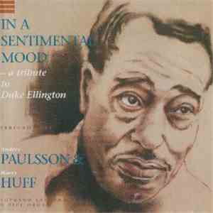 Anders Paulsson & Harry Huff - In A Sentimental Mood - A Tribute To Duke El ...