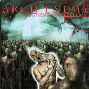 Arch Enemy - Anthems Of Rebellion