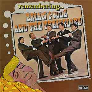 Brian Poole And The Tremeloes - Remembering... Brian Poole And The Tremeloe ...