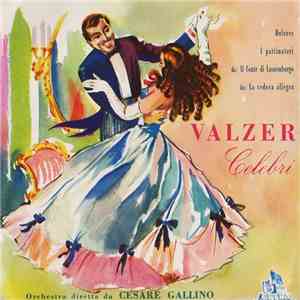 Cesare Gallino - Valzer Celebri