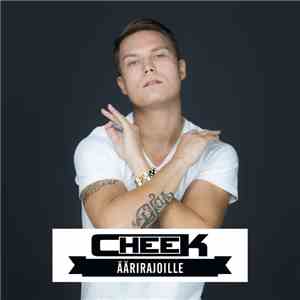 Cheek  - Äärirajoille