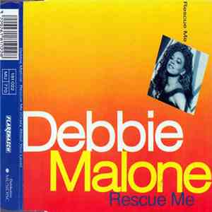 Debbie Malone - Rescue Me (Crazy About Your Love)
