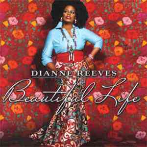 Dianne Reeves - Beautiful Life