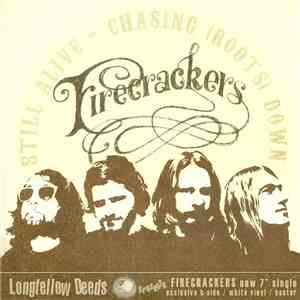 Firecrackers - Still Alive - Chasing (Roots) Down