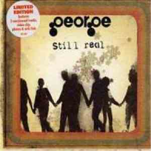 George  - Still Real