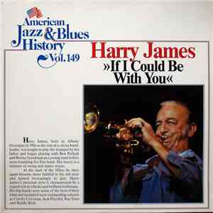 Harry James  - If I Could Be With You
