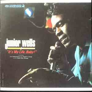 Junior Wells - It's My Life, Baby
