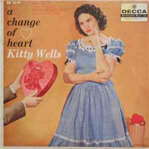 Kitty Wells - A Change Of Heart