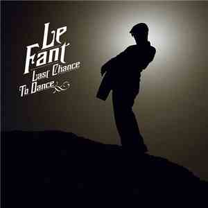 Le Fant - Last Chance To Dance