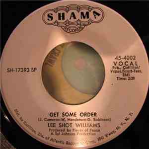 Lee Shot Williams - Get Some Order / Our Thing Is Through