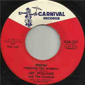 Lee Williams And The Cymbals - Peepin' (Through The Window) / Lost Love