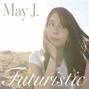 May J. - Futuristic
