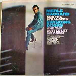 Merle Haggard And The Strangers - Swinging Doors (And The Bottle Let Me Dow ...