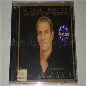 Michael Bolton - Ain't No Mountain High Enough