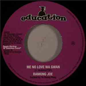 Ranking Joe - Me No Love Wa Gwan