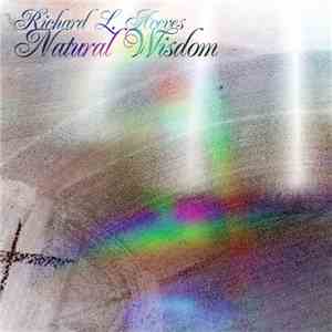 Richard L. Aceves - Natural Wisdom