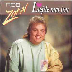 Rob Zorn - Liefde Met Jou