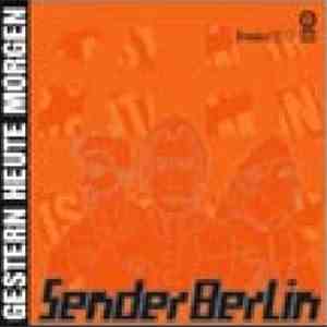 Sender Berlin - Gestern Heute Morgen