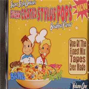 SuperStyleDeluxe - Sugar Coated Stylus Pops Volume One: Breakbeat Flavour