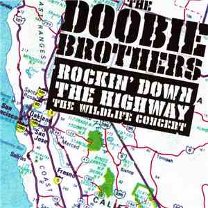 The Doobie Brothers - Rockin' Down The Highway: The Wildlife Concert