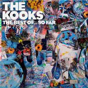 The Kooks - The Best Of... So Far