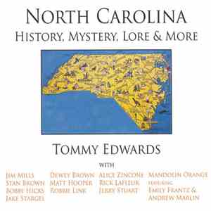 Tommy Edwards  - North Carolina History, Mystery, Lore & More