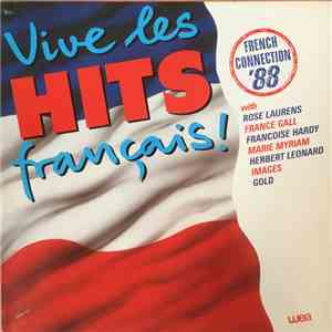 Various - Vive Les Hits Francais! - French Connection '88