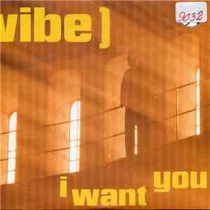 Vibe ) - I Want You