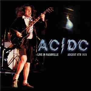 AC/DC - Live In Nashville, August 8th 1978