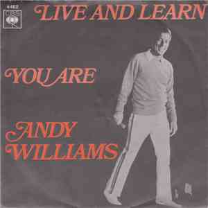 Andy Williams - Live And Learn / You Are