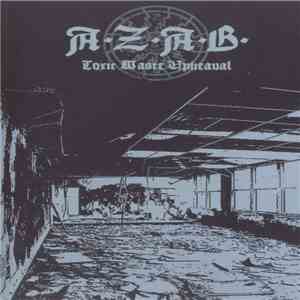 A.Z.A.B. - Toxic Waste Upheaval