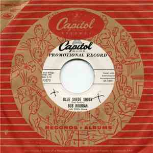 Bob Roubian With Cliffie Stone And His Orchestra - Blue Suede Shoes