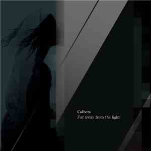 Colbets - Far Away From The Light