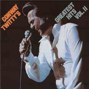 Conway Twitty - Conway Twitty's Greatest Hits Vol. II