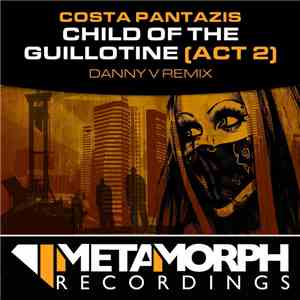 Costa Pantazis - Child Of The Guillotine (Act 2)