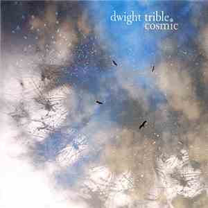 Dwight Trible - Cosmic