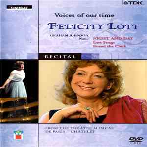 Felicity Lott - Voices Of Our Time: Felicity Lott
