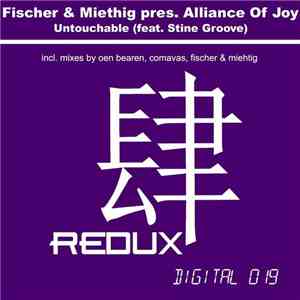 Fischer & Miethig pres. Alliance Of Joy feat. Stine Groove - Untouchable