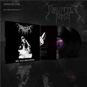 Forgotten Tomb - III: Love's Burial Ground