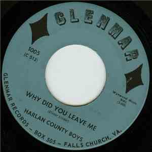 Harlan County Boys - Why Did You Leave Me