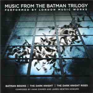 London Music Works - Music From The Batman Trilogy (Batman Begins | The Dar ...