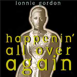 Lonnie Gordon - Happenin' All Over Again