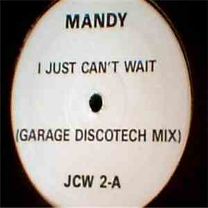 Mandy - I Just Can't Wait