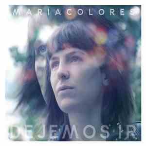 María Colores - Dejemos Ir