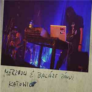 Merzbow & Balázs Pándi - Katowice