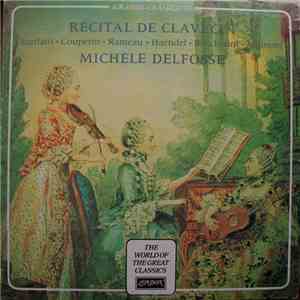 Michèle Delfosse - Recital De Clavecin: Scarlatti, Rameau, Handel, Boccheri ...