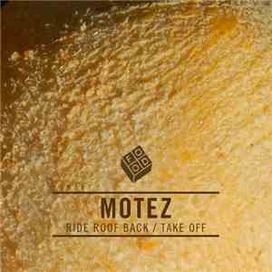 Motez - Ride Roof Back / Take Off