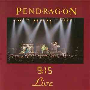 Pendragon  - 9:15 Live